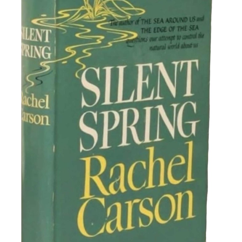 The book Silet Spring by Rachel Carson.