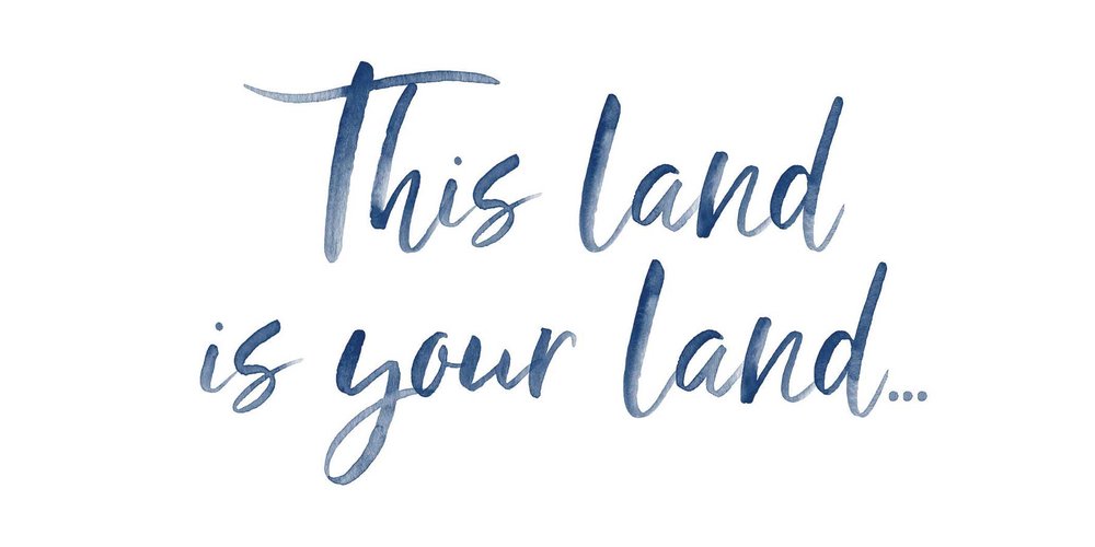 This land is your land written in script.