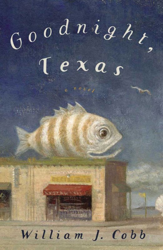 Book Cover of Goodnight, Texas by William J. Cobb