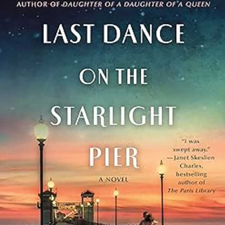 Book Cover for Last Dance on the Starlight Pier: a Novel by Sarah Bird